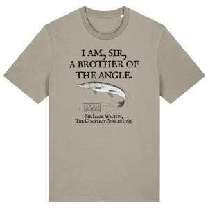I Am Sir a Brother of the Angle – Izaak Walton Quote Pike Fishing T-Shirt
