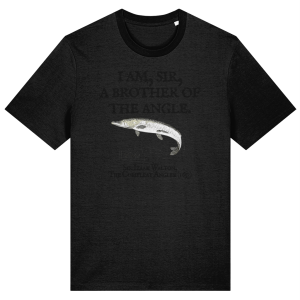 I Am Sir a Brother of the Angle – Izaak Walton Quote Pike Fishing T-Shirt