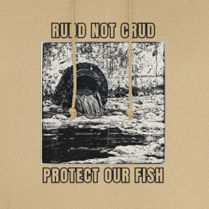 Protect Our Fish – Rudd Not Crud Hoodie